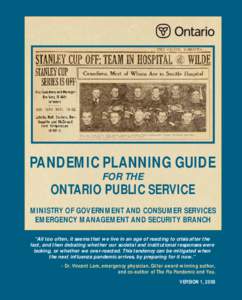 PANDEMIC PLANNING GUIDE FOR THE ONTARIO PUBLIC SERVICE MINISTRY OF GOVERNMENT AND CONSUMER SERVICES EMERGENCY MANAGEMENT AND SECURITY BRANCH