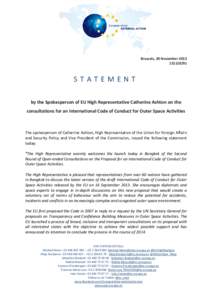 Brussels, 20 NovemberSTATEMENT by the Spokesperson of EU High Representative Catherine Ashton on the consultations for an International Code of Conduct for Outer Space Activities