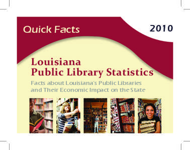 Quick Facts[removed]Louisiana Public Library Statistics