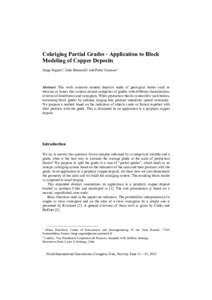 Cokriging Partial Grades - Application to Block Modeling of Copper Deposits Serge Séguret1, Julio Beniscelli2 and Pablo Carrasco2 Abstract This work concerns mineral deposits made of geological bodies such as breccias o