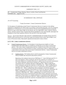 COUNTY COMMISSIONERS OF WORCESTER COUNTY, MARYLAND EMERGENCY BILL 13-2 BY: Commissioners Boggs, Bunting, Church, Lockfaw, Purnell and Shockley INTRODUCED: August 20, 2013  AN EMERGENCY BILL ENTITLED