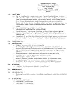 SANTA BARBARA CITY COLLEGE Associated Student Government Meeting Friday, October 24, 2014 9:00am – 11:00am Student Senate Conference Room CC 223 Minutes