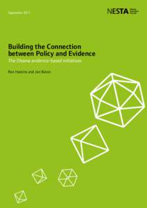 September[removed]Building the Connection between Policy and Evidence The Obama evidence-based initiatives Ron Haskins and Jon Baron