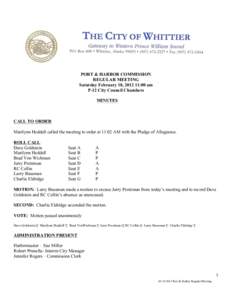 PORT & HARBOR COMMISSION REGULAR MEETING Saturday February 18, [removed]:00 am P-12 City Council Chambers MINUTES