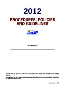 2012 Procedures, Policies and Guidelines This book belongs to: ________________________________________________________________________________