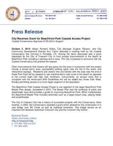 Press Release City Receives Grant for Beachfront Park Coastal Access Project Coastal Conservancy Approves $125,000 in Support October 2, 2014: Mayor Richard Holley, City Manager Eugene Palazzo, and City Community Develop