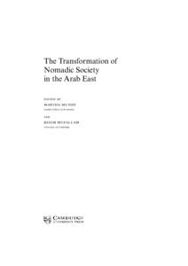 The Transformation of Nomadic Society in the Arab East   MART HA MUNDY London School of Economics