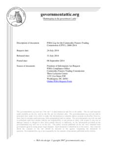 Description of document:  FOIA Log for the Commodity Futures Trading Commission (CFTC), [removed]Request date: