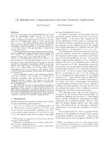 On Multiplicative λ-Approximations and Some Geometric Applications∗ Ilan Newman† Abstract Let F be a set system over an underlying finite set X, and let µ be a nonnegative P measure over X. I.e.,∗ for every