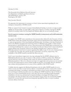 October 23, 2014 The Honorable Sylvia Mathews Burwell, Secretary U.S. Department of Health and Human Services 200 Independence Avenue, S.W. Washington, DC[removed]Dear Secretary Burwell: