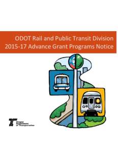 ODOT Rail and Public Transit Division[removed]Advance Grant Programs Notice ODOT – Rail and Public Transit Division  Contents