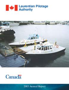 Laurentian Pilotage Authority 2003 Annual Report  Head Office :
