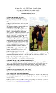 An interview with ANSC Major Michelle Grant regarding her WinStar Farm Internship (Kentucky, June-July[removed]Q: Where did you intern, and when? I did my internship at WinStar Farm LLC. in