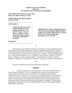 Alchemy Ventures, Inc., KM Capital Management, LLC, Zanshin Enterprises, LLC, Mark H. Rogers, Steven D. Hotovec, Joshua A. Klein, Yisroel M. Wachs, Frank K. McDonald, and Douglas G. Frederick,