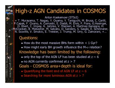 High-z AGN Candidates in COSMOS  Questions: How do the most massive BHs form within < 1 Gyr?  How might early BH growth influence the M-σ relation? 