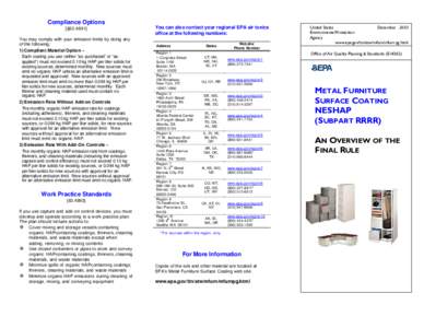 Compliance Options [§[removed]You may comply with your emission limits by doing any of the following: 1) Compliant Material Option – Each coating you use (either “as -purchased” or “as applied”) must not excee