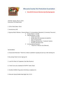 Missoula County Fire Protection Association • May MCFPA General Membership Meeting Agenda  7:00 PM, Tuesday, May 15, 2013