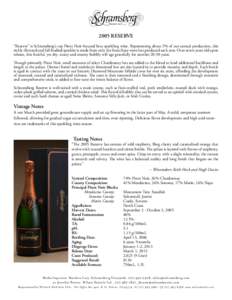 2005 Reserve “Reserve” is Schramsberg’s top Pinot Noir-focused brut sparkling wine. Representing about 3% of our annual production, this richly-flavored and full-bodied sparkler is made from only the finest base-wi