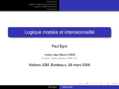 Introduction Logique modale propositionnelle ´ Logique modale quantifiee Conclusion