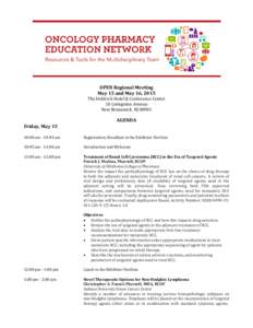 OPEN Regional Meeting May 15 and May 16, 2015 The Heldrich Hotel & Conference Center 10 Livingston Avenue New Brunswick, NJ 08901