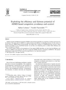 Computer Networks–245 www.elsevier.com/locate/comnet Exploiting the eﬃciency and fairness potential of AIMD-based congestion avoidance and control Adrian Lahanas a, Vassilis Tsaoussidis