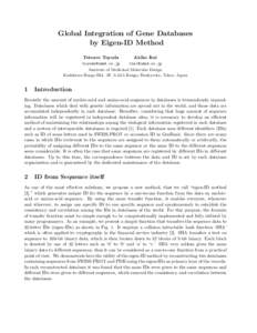 Global Integration of Gene Databases by Eigen-ID Method Tetsuro Toyoda Akiko Itai