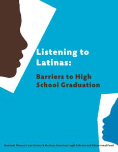 Acknowledgments The National Women’s Law Center (NWLC) and the Mexican American Legal Defense and Educational Fund (MALDEF) are grateful for the invaluable work of numerous individuals who contributed to this report