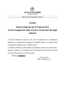 CITTÁ DI ALGHERO Provincia di Sassari Settore III - Servizi Demografici ed Elettorale AVVISO Elezioni Regionali del 16 Febbraio 2014