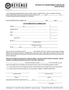 AFFIDAVIT OF ABANDONMENT AND MOTOR VEHICLE SOLD Form[removed]000 Under the Mississippi Abandoned Motor Vehicle Law, Miss. Code Ann. Section[removed], et seq., as amended, I/we being persons defined therein authorize