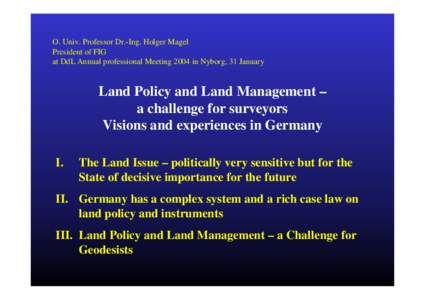 Microsoft PowerPoint - magel_nyborg_landpolicy_2004.ppt