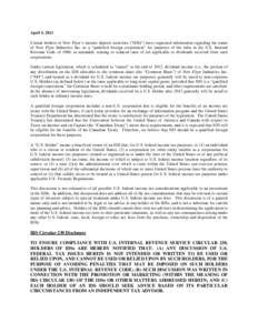 April 4, 2011 Certain holders of New Flyer’s income deposit securities (“IDSs”) have requested information regarding the status of New Flyer Industries Inc. as a “qualified foreign corporation” for purposes of 