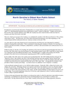 North Carolina’s Oldest Non-Public School The History of Salem Academy < Return to the Non-Public Education Home Page EDITOR’S NOTE: This article was furnished by and is provided here by permission of Salem Academy.