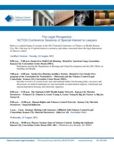 The Legal Perspective / 1  The Legal Perspective: NCTOH Conference Sessions of Special Interest to Lawyers Below is a partial listing of sessions at the 2012 National Conference on Tobacco or Health (Kansas City, Mo.) th