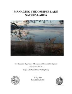 MANAGING THE OSSIPEE LAKE NATURAL AREA New Hampshire Department of Resources and Economic Development In Conjunction With The