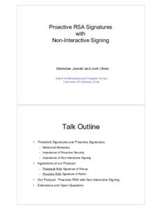 Proactive RSA Signatures with Non-Interactive Signing Stanislaw Jarecki and Josh Olsen School of Information and Computer Science