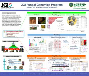 JGI Fungal Genomics Program Contact: Igor Grigoriev <ivgrigoriev@lbl.gov> Plant Health  Abstract