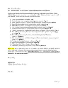 TO: Parents/Guardians RE: Athletic packets for participation in High School/Middle School athletics Enclosed with this letter are documents needed by the Ash Fork High School/Middle School Athletic Department to ensure t