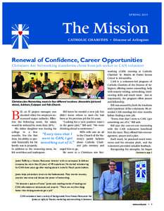 SPRINGThe Mission CATHOLIC CHARITIES  •  Diocese of Arlington  Renewal of Confidence, Career Opportunities