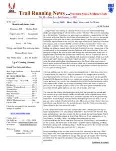 Trail Running News ...Western Mass Athletic Club Vol. 15….. Issue 4 .….. Late Summer ….. 2009 In this issue: Results and stories from:
