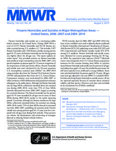 Morbidity and Mortality Weekly Report Weekly / Vol[removed]No. 30 August 2, 2013  Firearm Homicides and Suicides in Major Metropolitan Areas —