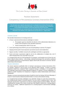 The Cardiac Society of Australia and New Zealand  Position Statement Competency in Percutaneous Coronary Intervention (PCI) This document was originally developed and co-ordinated by Dr Andrew Thomson and members of the 