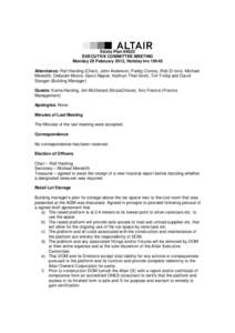 Strata Plan[removed]EXECUTIVE COMMITTEE MEETING Monday 20 February 2012, Holiday Inn 19h45 Attendance: Ralf Harding (Chair), John Anderson, Paddy Conroy, Rob Di Iorio, Michael Meredith, Deborah Moore, Gavin Napier, Kathryn