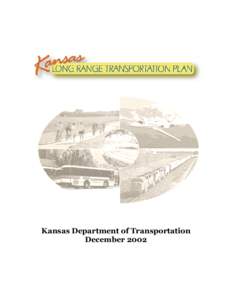 Kansas Department of Transportation December 2002 STATE OF KANSAS  KANSAS DEPARTMENT OF TRANSPORTATION