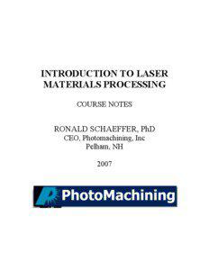INTRODUCTION TO LASER MATERIALS PROCESSING COURSE NOTES