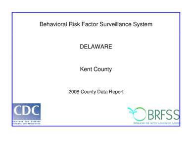 Behavioral Risk Factor Surveillance System  DELAWARE Kent County