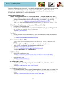 Alternative medicine / Physician Data Query / National Cancer Institute / National Center for Complementary and Alternative Medicine / National Institutes of Health / Dietary supplement / Cancer research / NCI-designated Cancer Center / War on Cancer / Medicine / Cancer organizations / Office of Cancer Complementary and Alternative Medicine