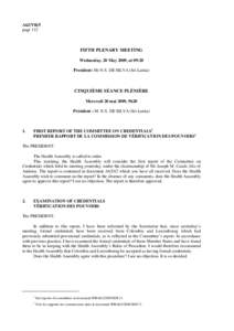 A62/VR/5 page 112 FIFTH PLENARY MEETING Wednesday, 20 May 2009, at 09:20 President: Mr N.S. DE SILVA (Sri Lanka)