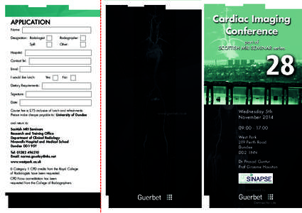 Cardiac Imaging Conference APPLICATION Name: Designation: Radiologist