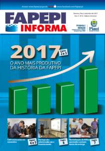 Acesse: www.fapepi.pi.gov.br  www.facebook.com/fapepi.pi Teresina, Piauí, setembro de 2017 Ano 3 • Nº 6 • Edição trimestral