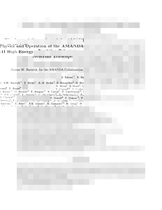 Physics and Operation of the AMANDA-II High Energy Neutrino Telescope Steven W. Barwick, for the AMANDA Collaboration J. Ahrens , X. Bai , S.W. Barwick , T. Becka , K.-H. Becker , E. Bernardini , D. Bertrand , F. Binon ,